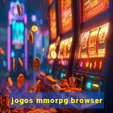 jogos mmorpg browser